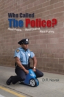 Who Called the Police? : Real Police.  Real Drama. Real Funny. - eBook