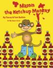 Mason the Ketchup Monkey - Book