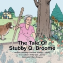 The Tale of Stubby Q. Broome - eBook