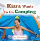 Kiara Wants to Go Camping - eBook