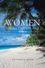 Women of a Certain Age : Live Fully Love a Lot Laugh Out Loud - Book