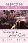 THE Day of the Hidden Truth Poems : In Memoriam To Martin Freier - Book