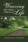 Weaving My Way Through Life - Book