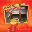 Kindergarten Explores Science - eBook