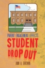 Parent Engagement Effects Student Drop Out - eBook