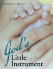 God's Little Instrument - eBook