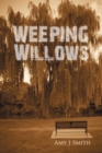 Weeping Willows - Book