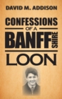 Confessions of a Banffshire Loon - eBook