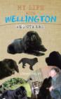 My Life with Wellington : And Others - Book