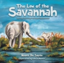 The Law of the Savannah : Love-Lines  Run Stronger and Deeper Than Bloodlines - eBook