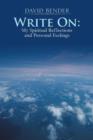 Write on : My Spiritual Reflections and Personal Feelings - Book