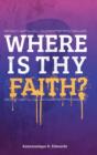 Where is Thy Faith? - Book