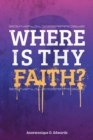 Where Is Thy Faith? - eBook