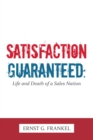 Satisfaction Guaranteed: : Life and Death of a Sales Nation - eBook