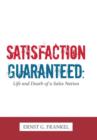 Satisfaction Guaranteed : Life and Death of a Sales Nation - Book