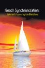 Beach Synchronization: : Selected Poems by Len Blanchard - eBook