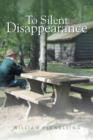 To Silent Disappearance - Book