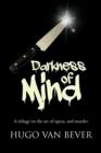 Darkness of Mind : A Trilogy on the Art of Opera, and Murder - Book