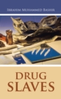 Drug Slaves - eBook