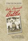 Bats, Baronets and Battle : A Social History of Cricket and Cricketers from an East Sussex Town - Book