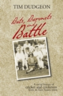 Bats, Baronets and Battle : A Social History of Cricket and Cricketers from an East Sussex Town - eBook