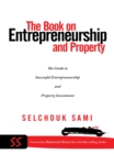The Book on Entrepreneurship and Property : The Guide to Successful Entrepreneurship and Property Investment - eBook