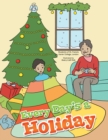 Every Day's a Holiday - eBook