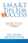 S.M.A.R.T Tips for Success : Become the Best Version of You - eBook