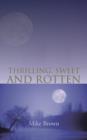 Thrilling, Sweet and Rotten - Book