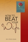 How to Beat Your Wife - eBook