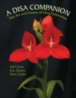 A Disa Companion : The Art and Science of Disa Cultivation - eBook