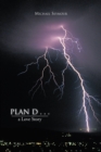 Plan D . . . : A Love Story - eBook