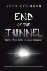 End of the Tunnel : Faith; Evil Seed; Illegal Immigrant - Book