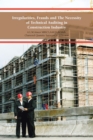 Irregularities, Frauds and the Necessity of Technical Auditing in Construction Industry - eBook