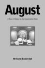 August : A Year in History by the Conservative Voice - Book