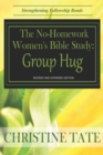 The No-Homework Women's Bible Study : Group Hug - Book