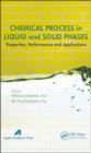Chemical Process in Liquid and Solid Phase : Properties, Performance and Applications - eBook