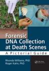 Forensic DNA Collection at Death Scenes : A Pictorial Guide - eBook