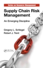 Supply Chain Risk Management : An Emerging Discipline - eBook
