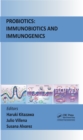 Probiotics : Immunobiotics and Immunogenics - eBook