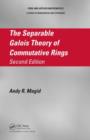 The Separable Galois Theory of Commutative Rings - Book