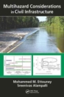 Multihazard Considerations in Civil Infrastructure - Book