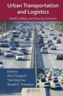 Urban Transportation and Logistics : Health, Safety, and Security Concerns - eBook