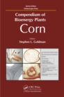 Compendium of Bioenergy Plants : Corn - eBook