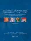 Restorative Techniques in Paediatric Dentistry : An Illustrated Guide to the Restoration of Extensive Carious Primary Teeth - eBook