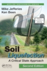 Soil Liquefaction : A Critical State Approach, Second Edition - Book