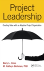 Project Leadership : Creating Value with an Adaptive Project Organization - eBook