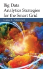 Big Data Analytics Strategies for the Smart Grid - Book