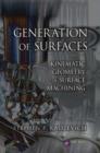 Generation of Surfaces : Kinematic Geometry of Surface Machining - eBook