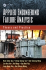 Applied Engineering Failure Analysis : Theory and Practice - eBook